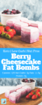 Berry Cheesecake Fat Bombs