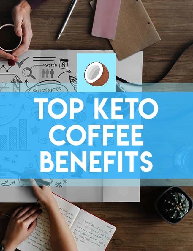 top keto coffee benefits